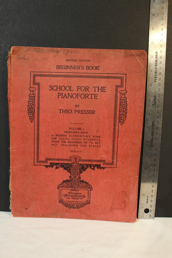 School for the Pianoforte Beginner&rsquo;s Book Revised Edition Theo. Presser 1929