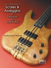 Scales & Arpeggios in Tab for Bass Guitar * Ships directly from the publisher!
