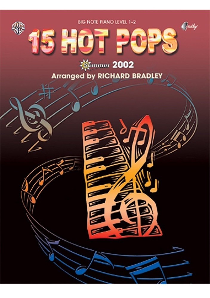 Song Books: 15 Hot Pops Sheet Music Summer 02 Bradley Big Note Piano Level 1-2