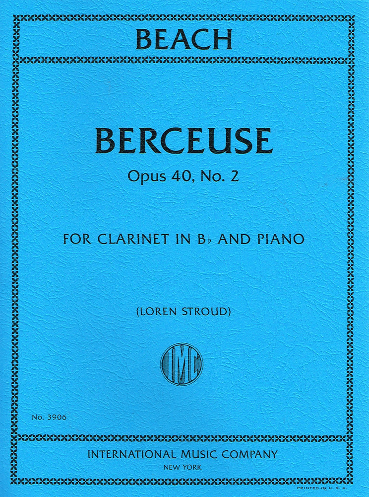 Beach – Berceuse Opus 40, No. 2 for Clarinet in Bb & Piano – International Mus..