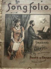The SONG FOLIO For Standard Vocal Music with Piano or Organ 1883