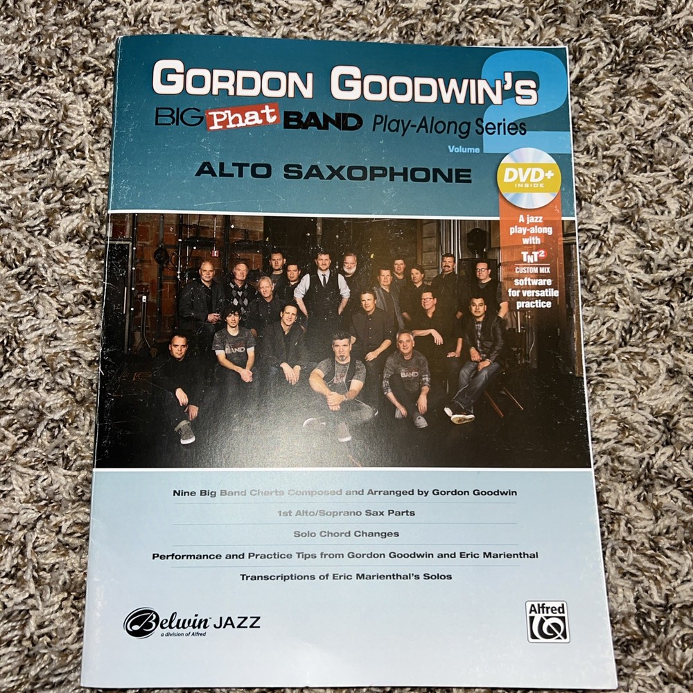 Gordon Goodwin&rsquo;s Big Phat Band Play-Along Series: Alto Saxophone, Volume 2