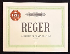 Max Reger 30 Little Chorale Preludes Op 135a Organ Sheet Music Peters
