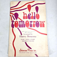 Hello Tomorrow Piano Vocal Treble Voices Songbook Harry Simeone Shawnee Vintage