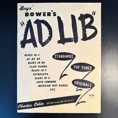 « BUGS » BOWERS « AD LIB » INSTRUCTION BOOK 1953 Chas. Colin – 32 Pgs Blues Pop VG