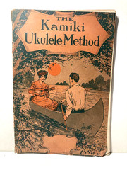 THE KAMIKI UKULELE METHOD Music Book By William J Smith & Co. 1915