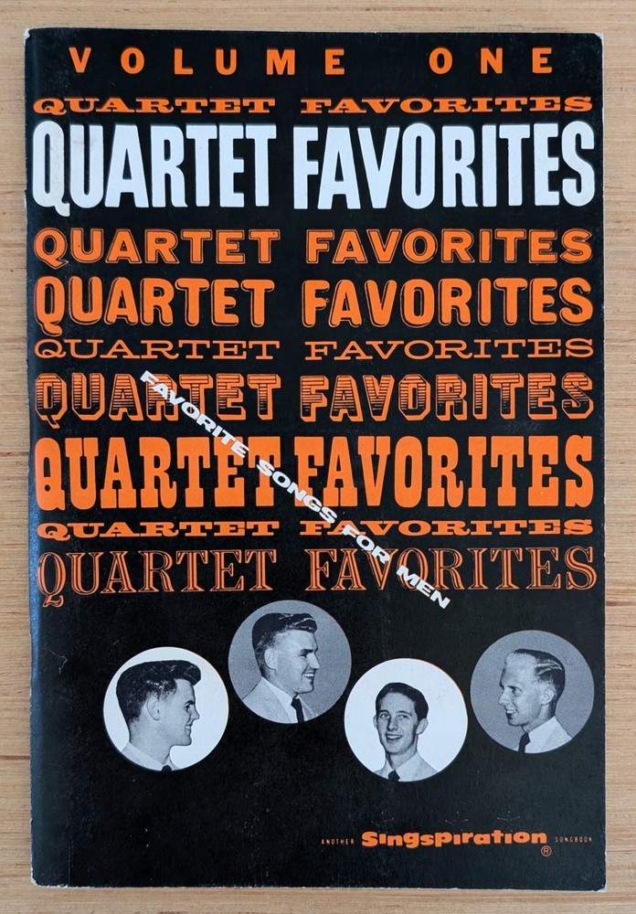 Quartet Favorites Singspiration Volume 1 by Alfred B Smith 1958