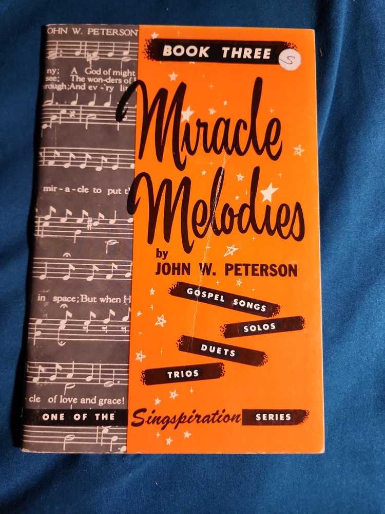 Miracle Melodies Book Three 3 Singspiration John W. Peterson Music Gospel solos