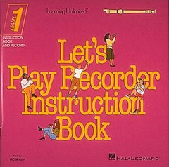 Let&rsquo;s Play Recorder Instruction Book