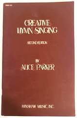 Creative Hymn Singing 2nd Edition by Alice Parker Paperback Hinshaw Music Book