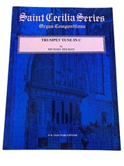 TRUMPET TUNE IN C Organ Sheet Music~M.Helman~St. Cecilia Series~w/Opt .Trumpet