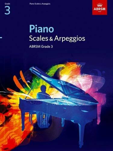 Piano Scales & Arpeggios, Grade 3 (ABRSM Scales & Arpeggi… by ABRSM 1860969151