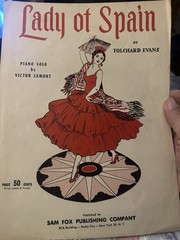 P 1931 Exotic Sheet Music LADY OF SPAIN by Tolchard Evans