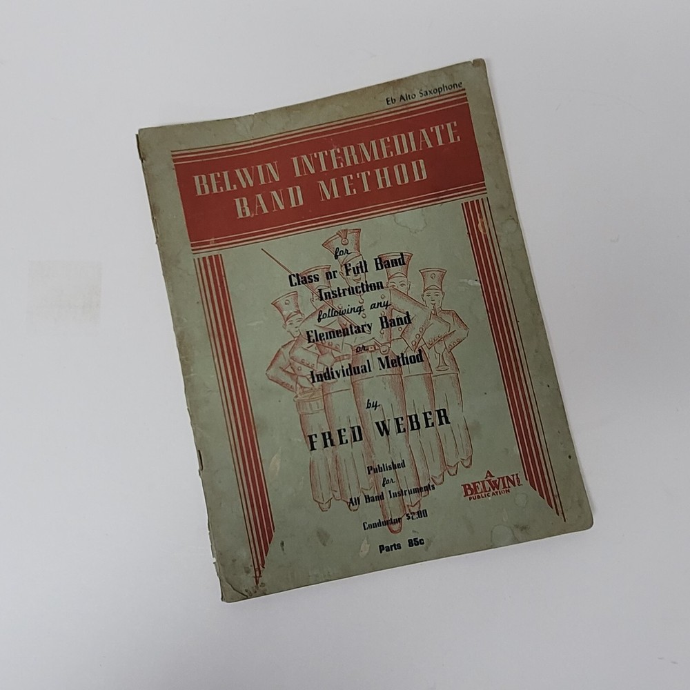 Alto Sax Belwin Band Intermediate Band Method E Flat Alto Saxophone 1947