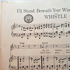 Music Sheet ILL STAND BENEATH YOUR WINDOW TONIGHT & WHISTLE © 1922 Georgie Price