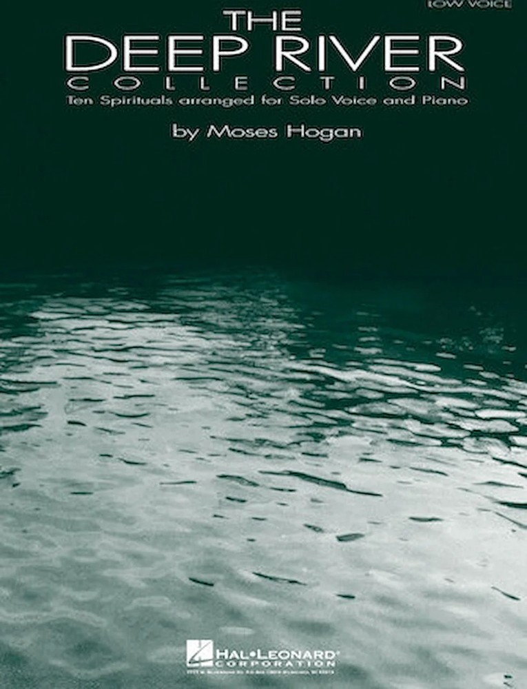 The Deep River Collection – (Ten Spirituals for Solo Voice and Piano)