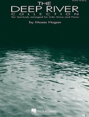 The Deep River Collection – (Ten Spirituals for Solo Voice and Piano)