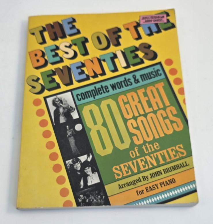 The Best of the Seventies 80 Great Songs 1976 Piano Vocal Guitar Lyrics Songbook