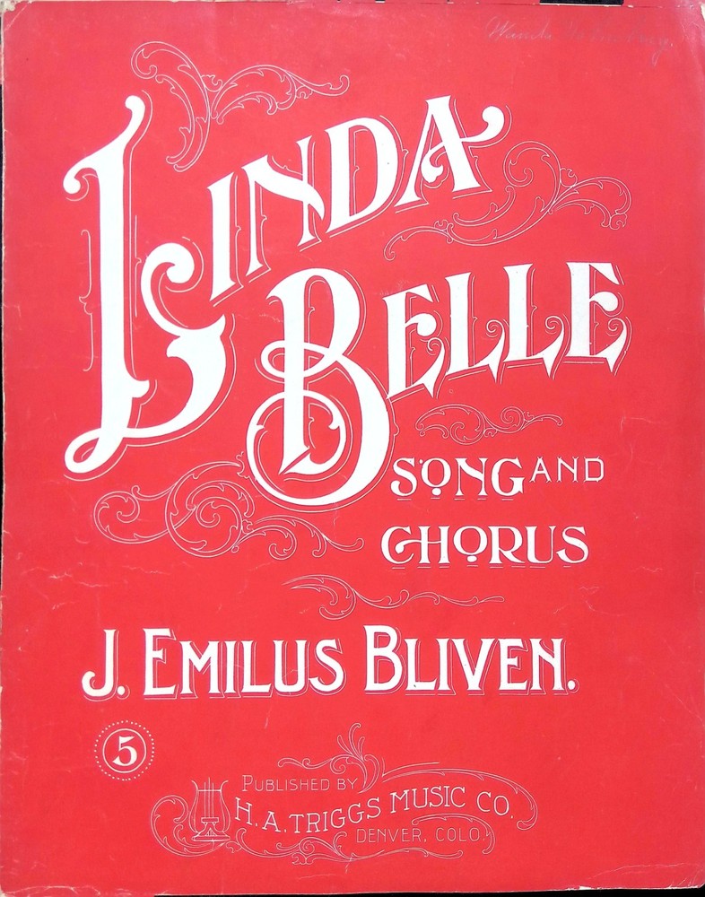 Linda Belle Sheet Music J. Emilus Bliven 1904 Large Format Denver CO Publisher