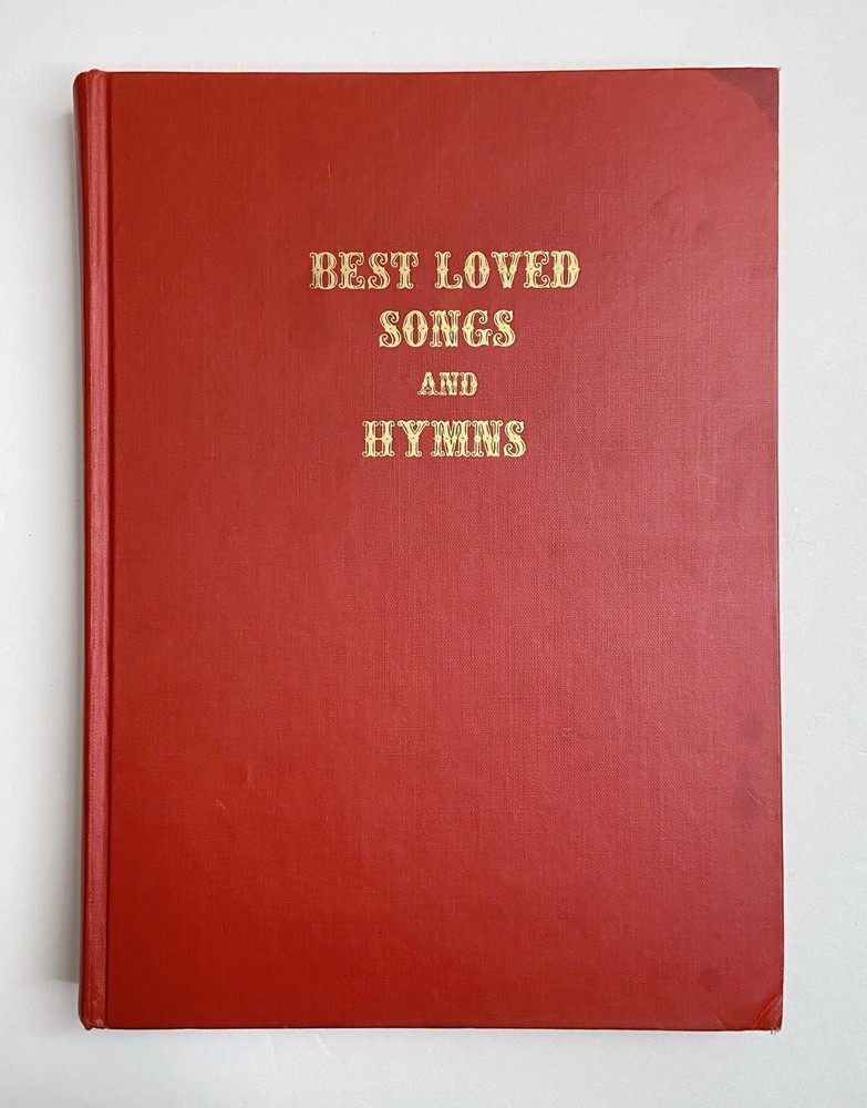 Best Loved Songs & Hymns Popular Patriotic Folk Gospel Carols Morehead 1976 HC