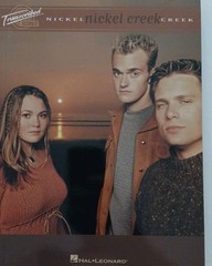 NICKEL CREEK GUITAR TAB / TABLATURE / BAND SCORE / GUITAR SONGBOOK