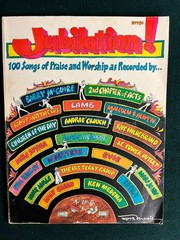 Jubilation! 100 Songs Of Praise And Worship as Recorded by . . 1976 Myrrh Music