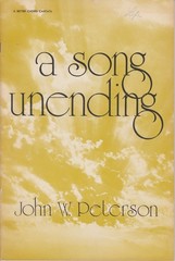 A Song Unending Choral Cantata Sheet Music Book by John W. Peterson 1959