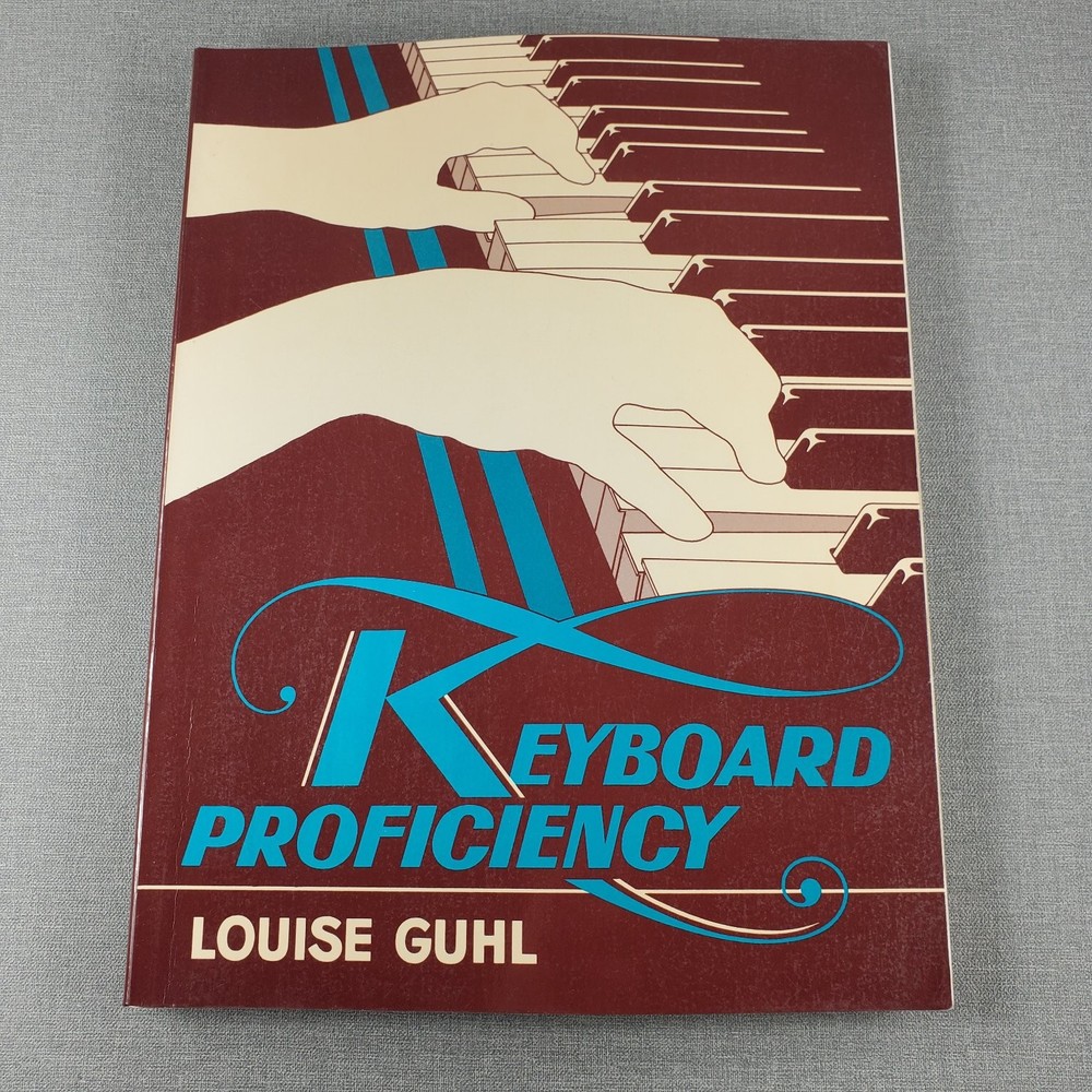 Keyboard Proficiency Louise Guhl Dorset Press 1979 Instruction Book