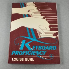 Keyboard Proficiency Louise Guhl Dorset Press 1979 Instruction Book