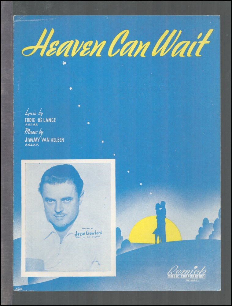 HEAVEN CAN WAIT DeLange/Van Heusen 1939 Organist JESSE CRAWFORD Sheet Music