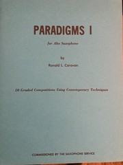 Paradigms I for Alto Saxophone, by Ronald Caravan