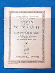 Schirmer&rsquo;s Scholastic Series ~ Steps For The Young Pianist By Hazel Kinscella
