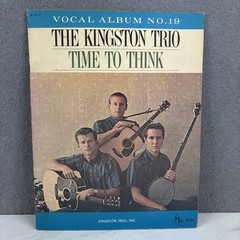 The Kingston Trio TIME TO THINK Vocal Album No. 19 Songbook 1960&rsquo;s