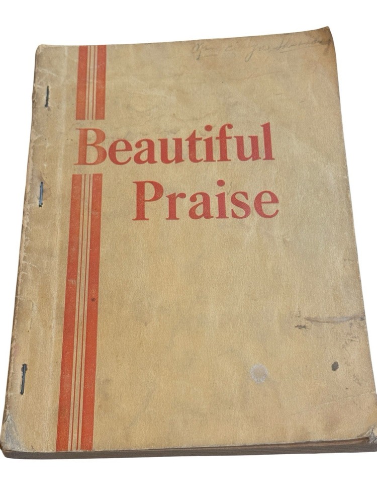 Vtg 1940 Beautiful Praise Hymnal Songbook Christian Worship Shaped Notes