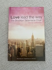 Love Lead The Way Brooklyn Tabernacle Choir Choral Collection Book SATB
