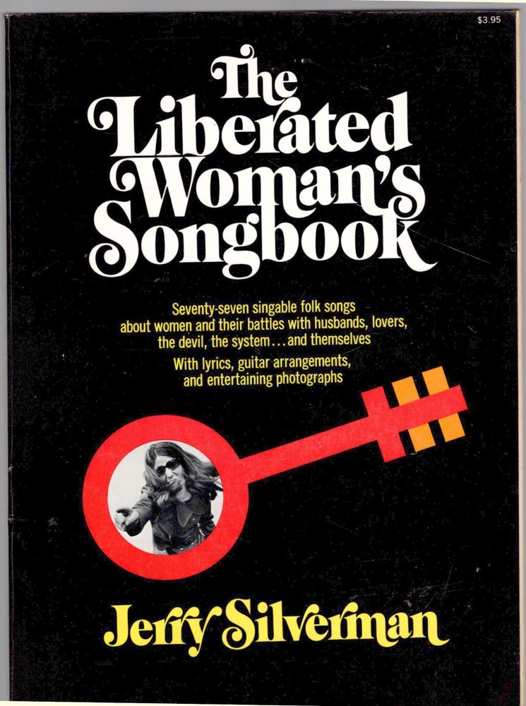 The Liberated Woman&rsquo;s Songbook by Jerry Silverman