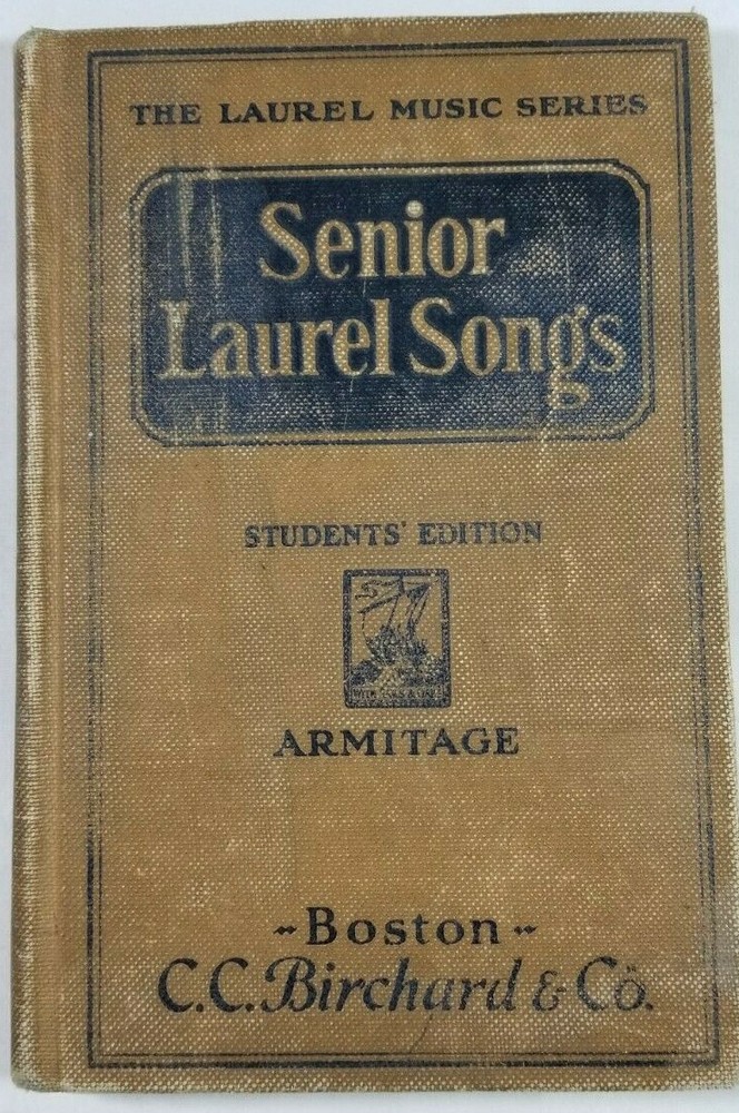1926 Senior Laurel Songs Armitage Student Edition – Laurel Music Series