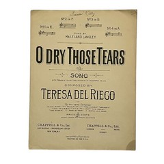 O Dry Those Tears Sheet Music By Teresa Del Riego 1901