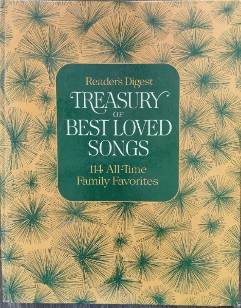 Reader&rsquo;s Digest Treasury of Best Loved Songs: 114 Family Favorites 1972 songbook