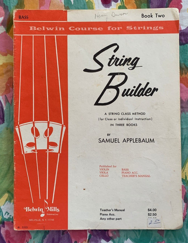 1960 « The Belwin String Builder » Bass Book Two EL 1553 By Samuel Applebaum