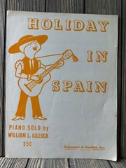 Holiday In Spain Piano Solo By William L. Gillock Vintage Sheet Music