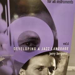Inside Improvisation Series, Vol. 6: Developing a Jazz Language: For All Inst…