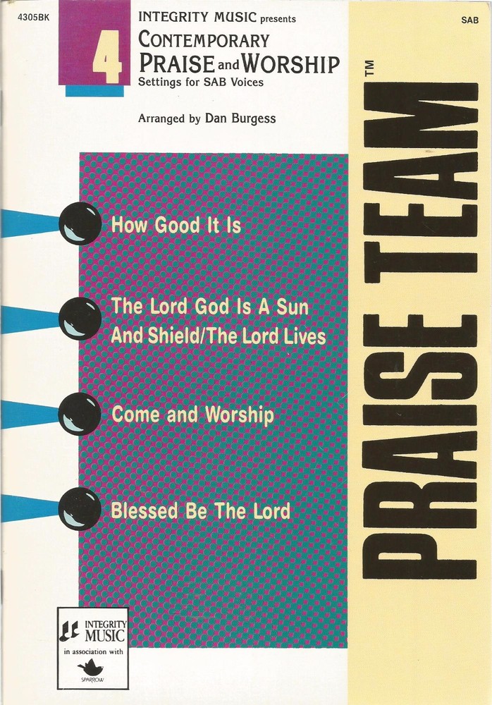 PRAISE TEAM – Contemporary Praise and Worship Settings for SAB by Dan Burgess