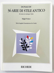 36 Antique Style Arias Donaudy for High Voice In Italian w/ English Translations
