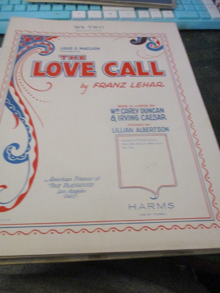 Louis O Macloon Presents The Love Call Sheet Music by Franz Lehar FREE SHIP