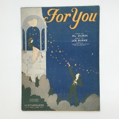 FOR YOU VINTAGE SHEET MUSIC 1930 LYRICS: AL DUBIN MUSIC: JOE BURKE M.Witmark