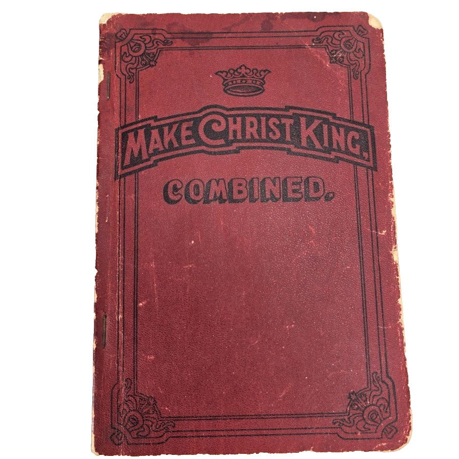 Make Christ King Combined Gospel Music Hymns Songbook Chorus 1930s Vtg