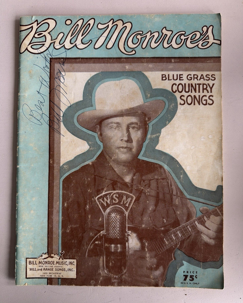 Bill Monroe autographed Music Bill auMonroe&rsquo;s Blue Grass Country Songs