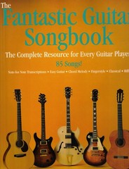 FANTASTIC GUITAR SONGBOOK THE COMPLETE RESOURCE + HAL LEONARD GUITAR METHOD