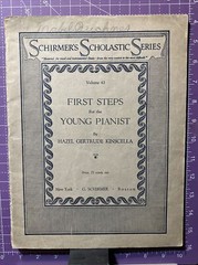 Schirmer&rsquo;s Scholastic Series Vol. 63 First Steps For the Young Pianist c. 1919